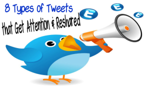 8 Types of Tweets that Get Attention and Reshared the Most on Twitter