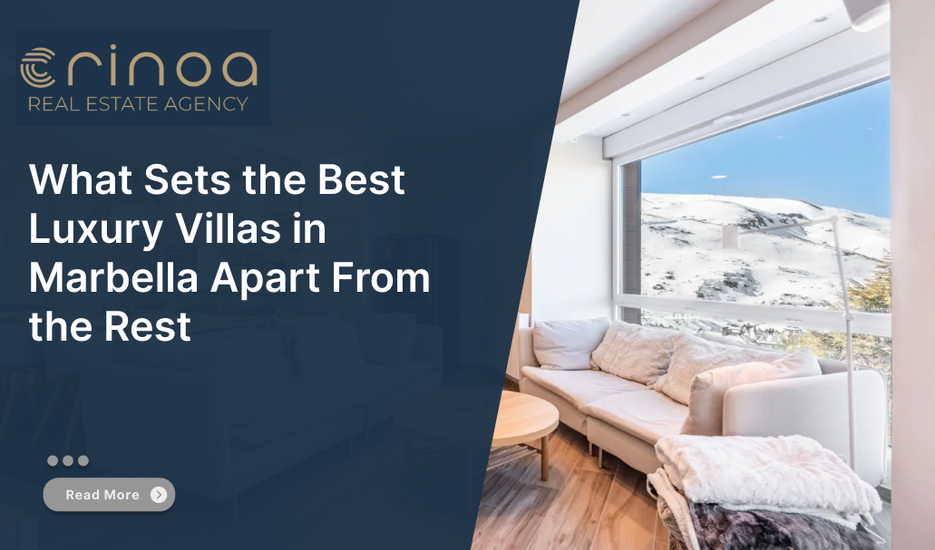 What Sets the Best Luxury Villas in Marbella Apart From the Rest