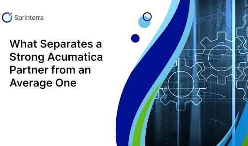 What Separates a Strong Acumatica Partner from an Average One